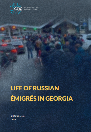 Report | Life of Russian Emigres in Georgia