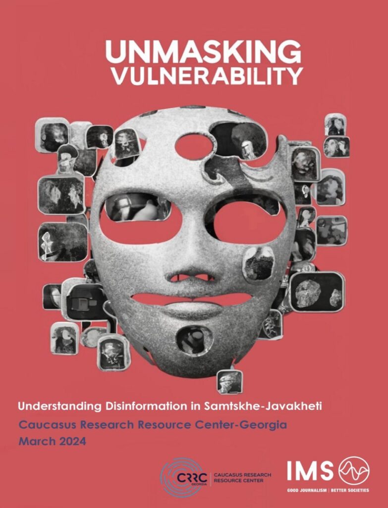 Report | Unmasking Vulnerability: Understanding Disinformation in Samtskhe-Javakheti