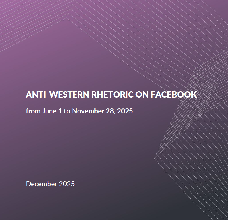Report | Anti-Western Rhetoric on Facebook: From June 1 to November 28, 2025